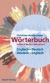 Wörterbuch Arbeit-Recht-Wirtschaft Englisch-Deutsch / Deutsch-Englisch (eBook, ePUB)