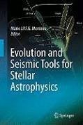 Evolution and Seismic Tools for Stellar Astrophysics (eBook, PDF)