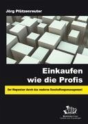 Einkaufen wie die Profis (eBook, PDF) - Pfützenreuter, Jörg