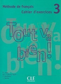 Tout Va Bien!, Level 3: Methode de Francais Cahier D'Exercices [With CD (Audio)] - Auge, Helen; Canada Pujols, M. D.; Marlhens, C.