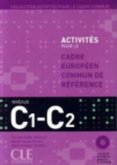 Activites Pour Le Cecr - C1/C2 Textbook + Key + 2 Audio CDs