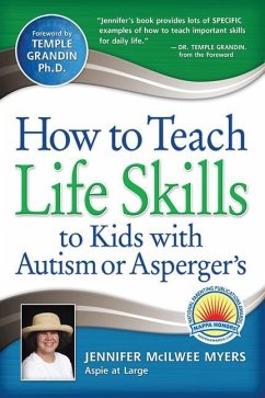 How to Teach Life Skills to Kids with Autism or Asperger's - Myers, Jennifer McIlwee