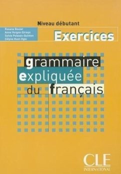 Grammaire Expliquee Du Francais Workbook (Beginner A1) - Poisson-Quinton