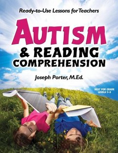 Autism and Reading Comprehension: Ready-To-Use Lessons for Teachers - Porter, Joseph