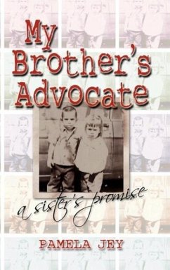 My Brother's Advocate A Sister's Promise
