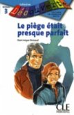 Le Piege Etait Presque Parfait (Level 3)