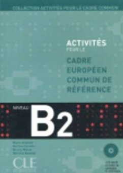 Activites Pour Le Cecr - B2 Textbook + Key + 2 Audio CDs - Corsain