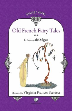 Old French Fairy Tales (Vol. 2) - Comtesse De Segur, Sophie Rostopchine; Saegur, Sophie