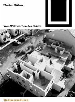 Vom Wildwerden der Städte (eBook, PDF) - Rötzer, Florian