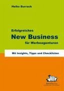 Erfolgreiches New Business für Werbeagenturen (eBook, PDF) - Burrack, Heiko