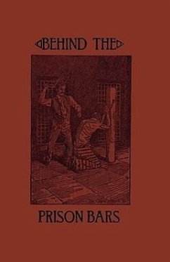 Behind the Prison Bars - Byrum, Enoch E.