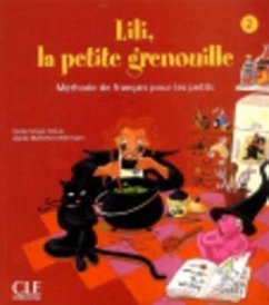 Lili, La Petite Grenouille Niveau 2 Livre D'Eleve - Meyer-Dreux
