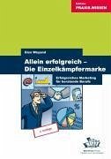 Allein erfolgreich - Die Einzelkämpfermarke (eBook, PDF) - Weyand, Giso