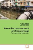 Anaerobic pre-treatment of strong sewage