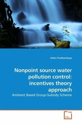 Nonpoint source water pollution control: incentives theory approach Nonpoint source water pollution control: incentives theory approach