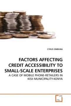 FACTORS AFFECTING CREDIT ACCESSIBILITY TO SMALL-SCALE ENTERPRISES - Ombura, Cyrus