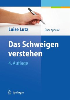 Das Schweigen verstehen - Lutz, Luise