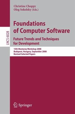 Foundations of Computer Software: Future Trends and Techniques for Development