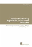 Robust Positioning Algorithms for Wireless Networks