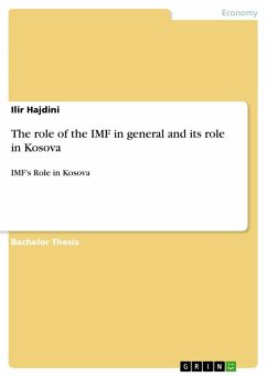 The role of the IMF in general and its role in Kosova