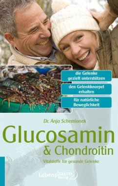 Glucosamin & Chondroitin - Schemionek, Dr. Anja
