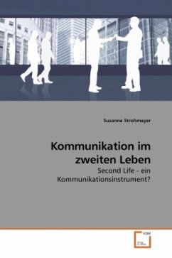 Kommunikation im zweiten Leben - Strohmayer, Susanna