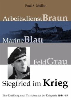 Siegfried im Krieg - Müller, Emil S.