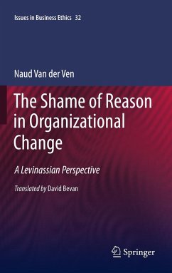 The Shame of Reason in Organizational Change - van der Ven, Naud