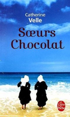 Soeurs Chocolat - Velle, Catherine