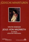 Jesus von Nazareth im Spiegel jüdischer Forschung