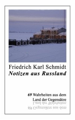 Notizen aus Russland - Schmidt, Friedrich Karl
