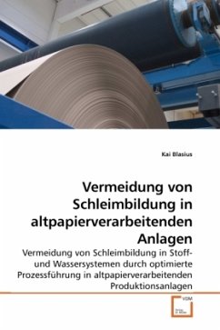 Vermeidung von Schleimbildung in altpapierverarbeitenden Anlagen - Blasius, Kai