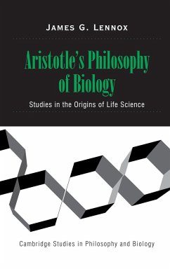 Aristotle's Philosophy of Biology - Lennox, James G.