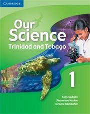 Our Science 1 Trinidad and Tobago - Seddon, Tony; Narine, Shameem; Ramdahin, Jerome