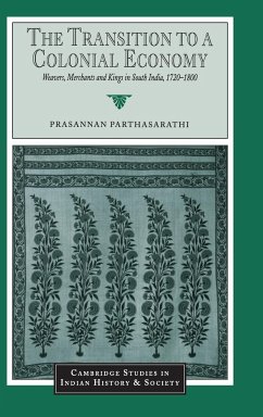 The Transition to a Colonial Economy - Parthasarathi, Prasannan