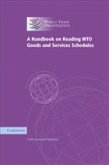 A Handbook on Reading Wto Goods and Services Schedules