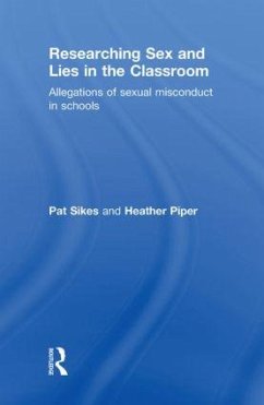 Researching Sex and Lies in the Classroom - Sikes, Pat; Piper, Heather