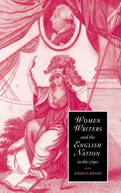 Women Writers and the English Nation in the 1790s - Keane, Angela