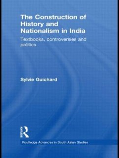 The Construction of History and Nationalism in India - Guichard, Sylvie