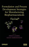 Formulation and Process Development Strategies for Manufacturing Biopharmaceuticals