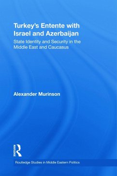 Turkey's Entente with Israel and Azerbaijan - Murinson, Alexander