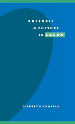 Rhetoric and Culture in Lacan - Chaitin, Gilbert D.