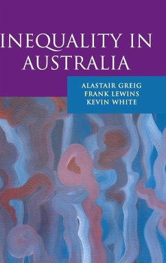 Inequality in Australia - Greig, Alastair; Lewins, Frank; White, Kevin