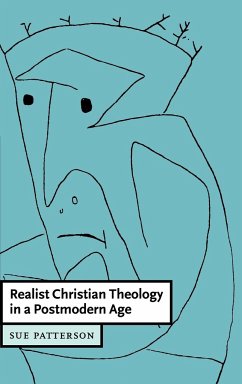 Realist Christian Theology in a Postmodern World - Patterson, Sue
