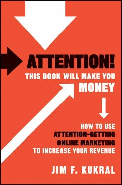 Attention! This Book Will Make You Money - Kukral, Jim F.