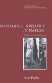 Managing Existence in Naples