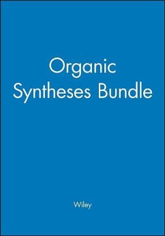 Organic Syntheses Bundle - Wiley