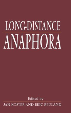 Long Distance Anaphora - Koster, Jan / Reuland, Eric (eds.)
