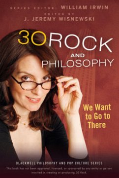 30 Rock and Philosophy - Irwin, William