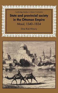 State and Provincial Society in the Ottoman Empire - Khoury, Dina Rizk